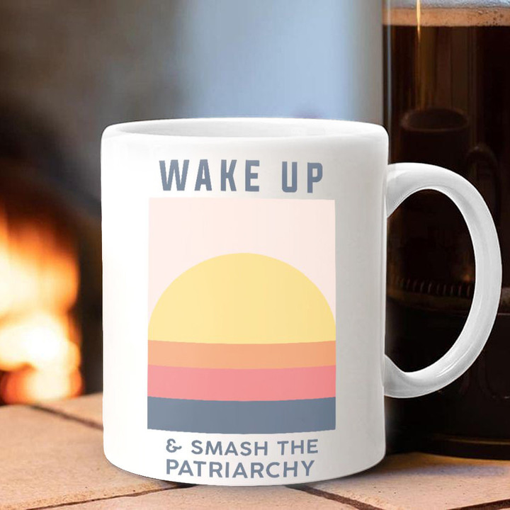 Wake Up And Smash The Patriarchy Mug Inspire Quote Coffee Mugs Gift For Her