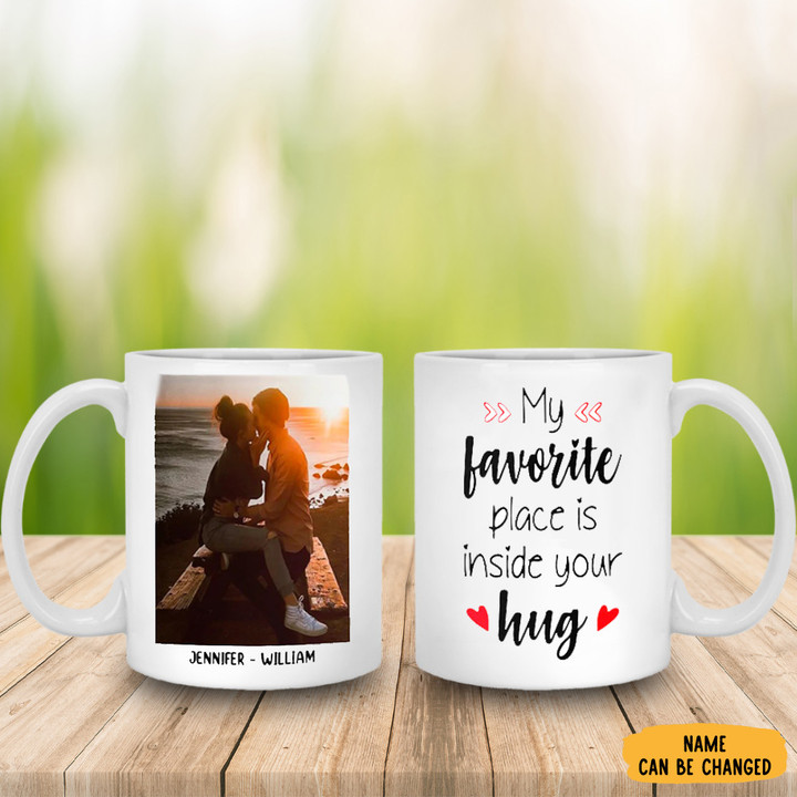 Custom My Favorite Place Is Inside Your Hug Mug Personalized Couple Mugs Gift For Valentine