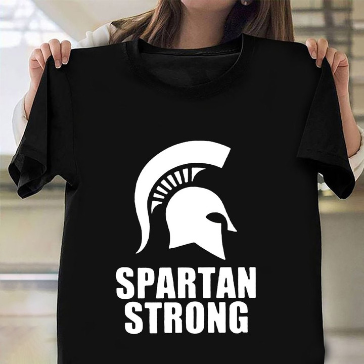 Spartan Strong Shirt Honor Michigan State We Stand Spartan Strong MSU T-Shirt