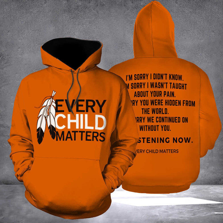 Every Child Matters Hoodie Feather Orange Shirt Day Canada I'm Sorry I Didn't Know I'm Sorry