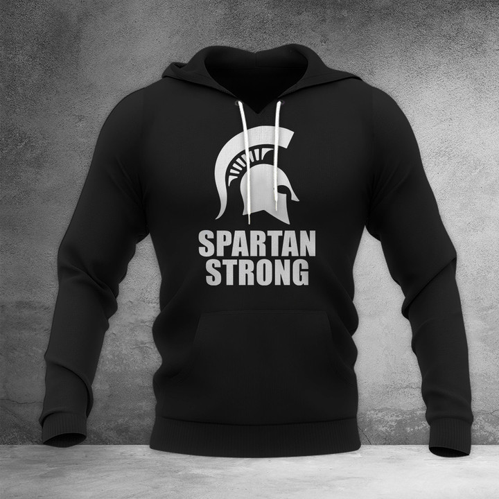 Spartan Strong Hoodie Honor Michigan State We Stand Spartan Strong Apperal