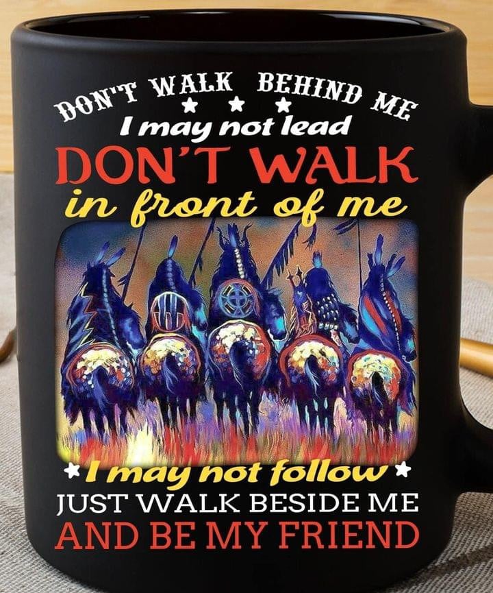 Don't Walk Behind Me I May Not Lead Mug Cool Coffee Mugs For Men