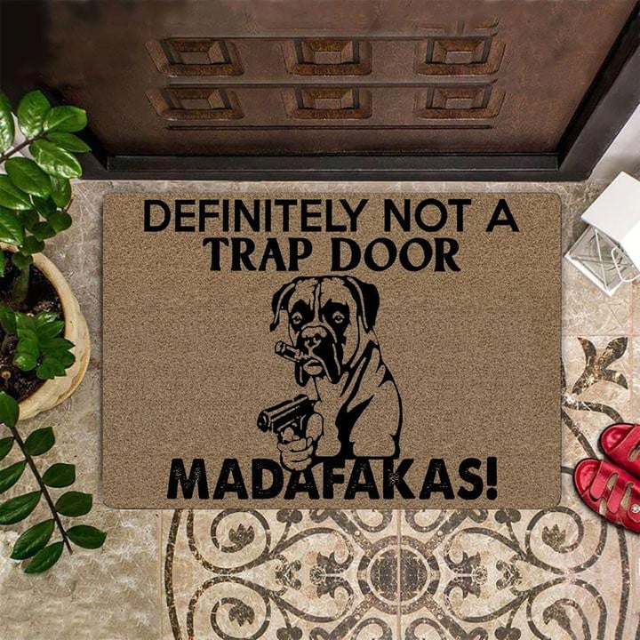 Boxer Madafakas Definitely Not A Trap Door Doormat Funny Dog Doormat Welcome Mat