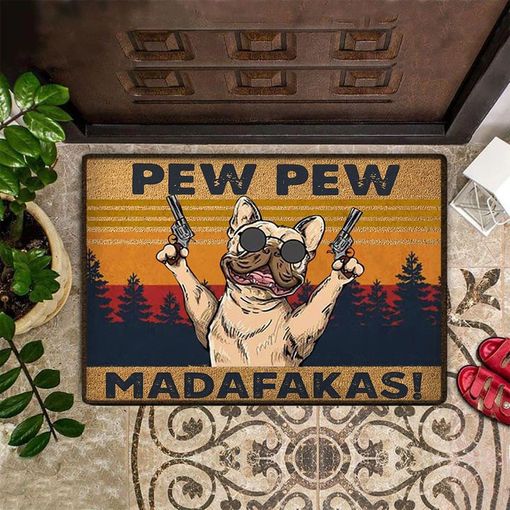 French Bulldog Pew Pew Madafakas Doormat Funny Dog Doormat Hobby Lobby Door Mat Decorative