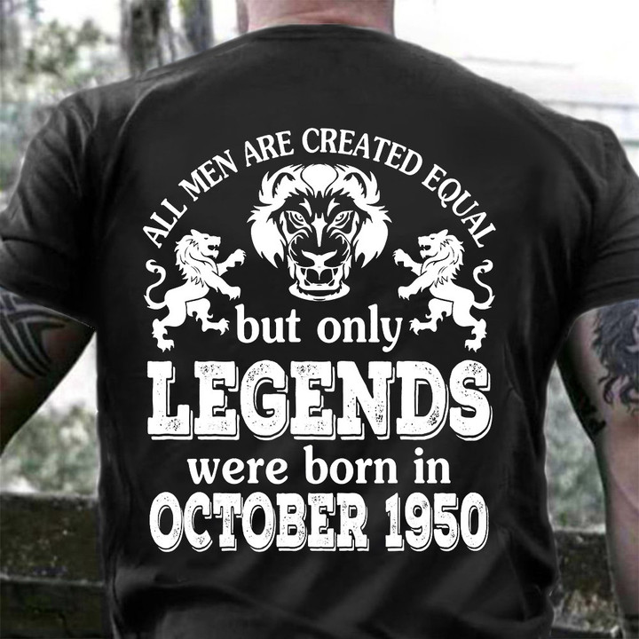 Custom But Only Legends Were Born In October 1950 Shirt 73rd Birthday Happy T-Shirt Gift