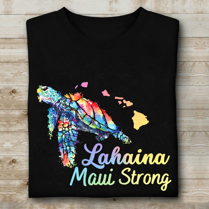 Lahaina Maui Strong Shirt Turtle Graphic Prayers For Maui Clothing Apparel