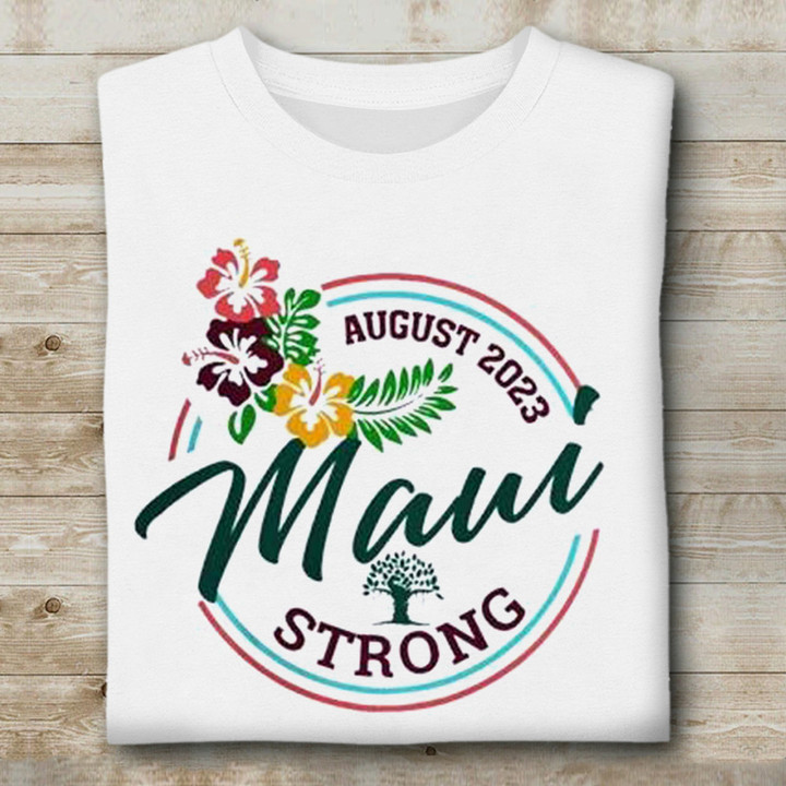 Maui Strong T-Shirt August 2023 Prayers For Hawaii Clothing Merch