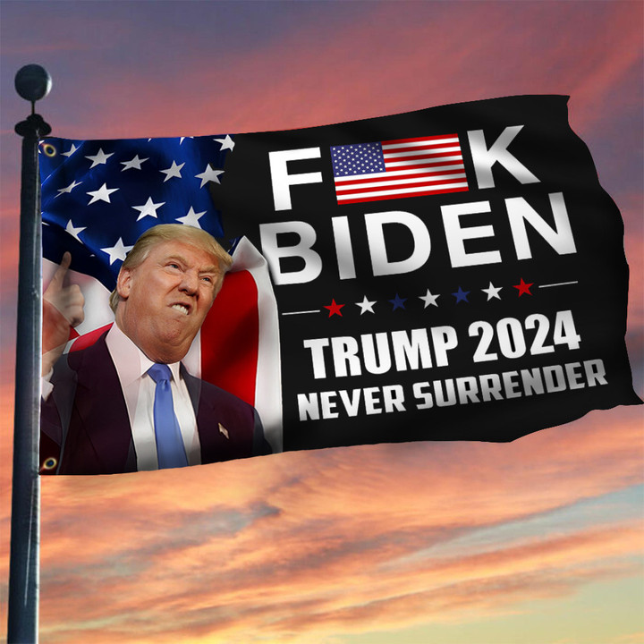Donald Trump Never Surrender Flag Fck Biden Suppor For Donald Trump 2024 Political Merchandise