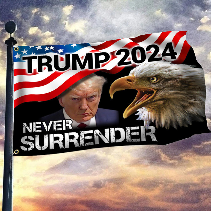 Eagle Trump 2024 Mugshot Never Surrender Flag Donald Trump Campaign American Flag