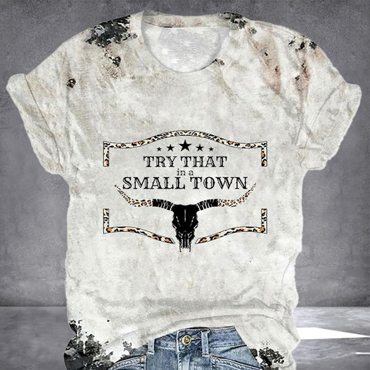 Try That In A Small Town Shirt Women's Western Country Music Fan Gifts
