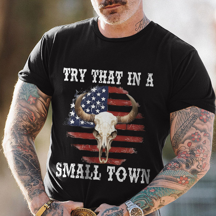Try That In A Small Town Shirt Bullskull Country Music Small Town T-Shirt I Stand With Aldean