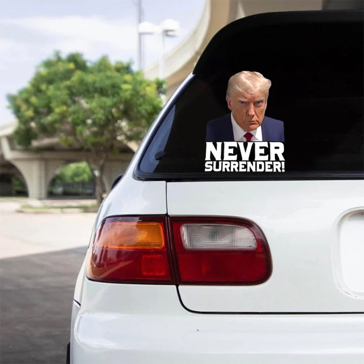 Donald Trump Mugshot Car Sticker Trump Never Surrender Merchandise Gifts For Republicans