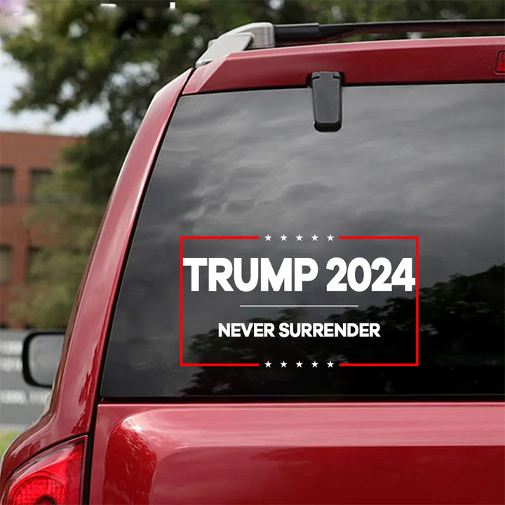 Trump 2024 Never Surrender Car Sticker Donald Trump Campaign MAGA Merch