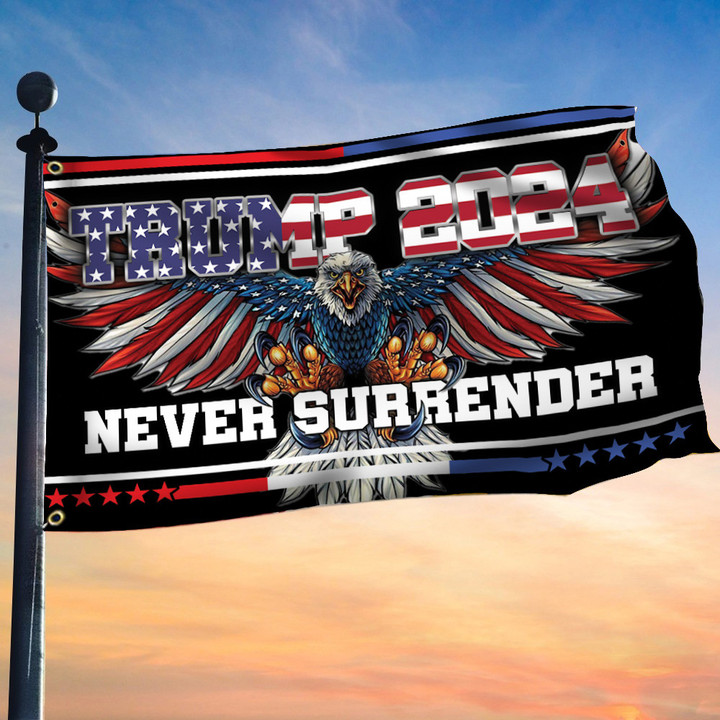 Trump 2024 Never Surrender Flag American Eagle Never Surrender Trump Merchandise