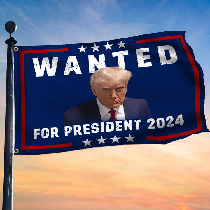 Wanted For President 2024 Trump Flag Trump Mug Shot Merch Presidential Election 2024