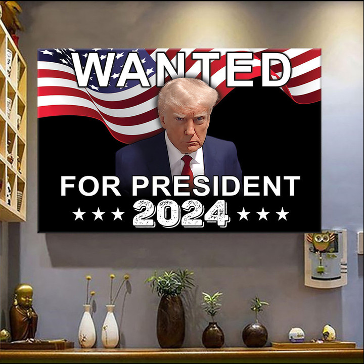 Wanted For President 2024 Trump Poster Donald Trump Mugshot Merch Presidential Election 2024
