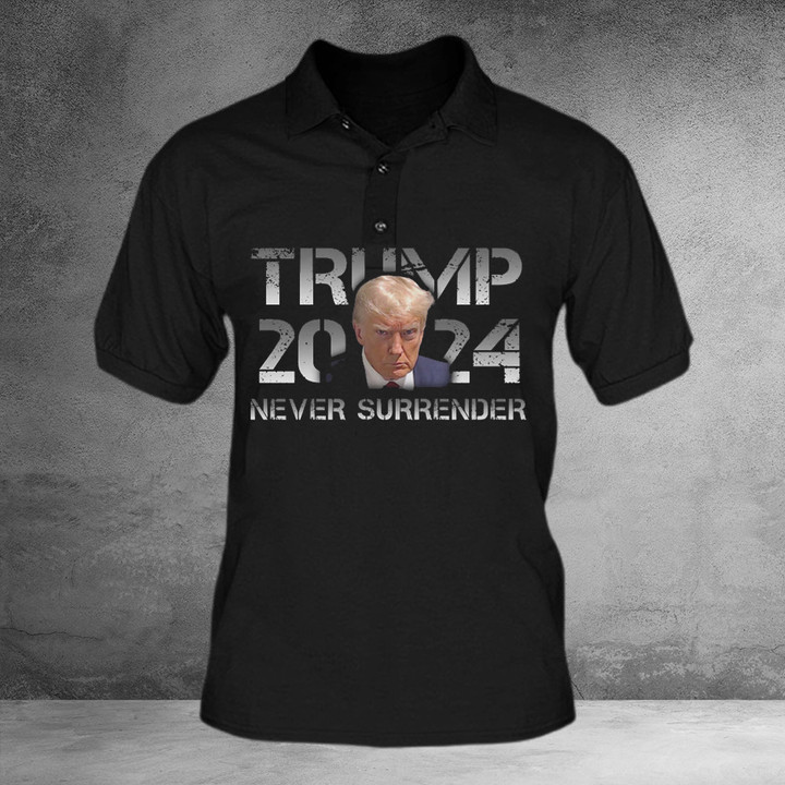 Trump Mugshot Never Surrender Polo Shirt Vote Donald Trump 2024 Campaign Never Surrender Merch
