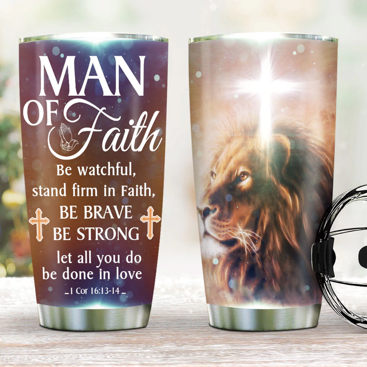 Lion Man Of Faith Be Brave Be Strong Tumbler Faith Bible Verse Christian Gifts For Men