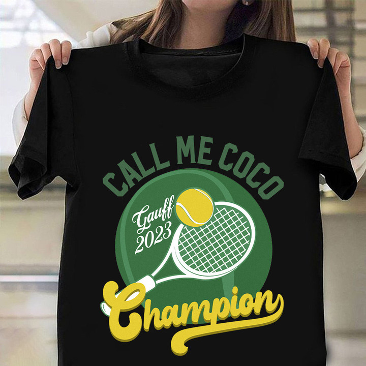 Call Me Coco Champion Shirt Tennis Coco Gauff 2023 Us Open T-Shirt Fan Gift Ideas