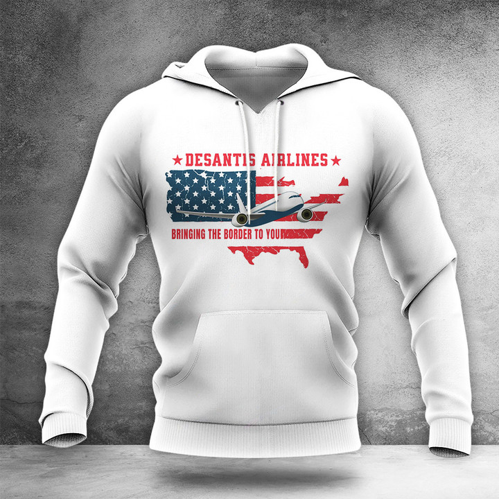 Desantis Airlines Hoodie Bringing The Border To You Hoodie Ron Desantis Clothing For Supporters