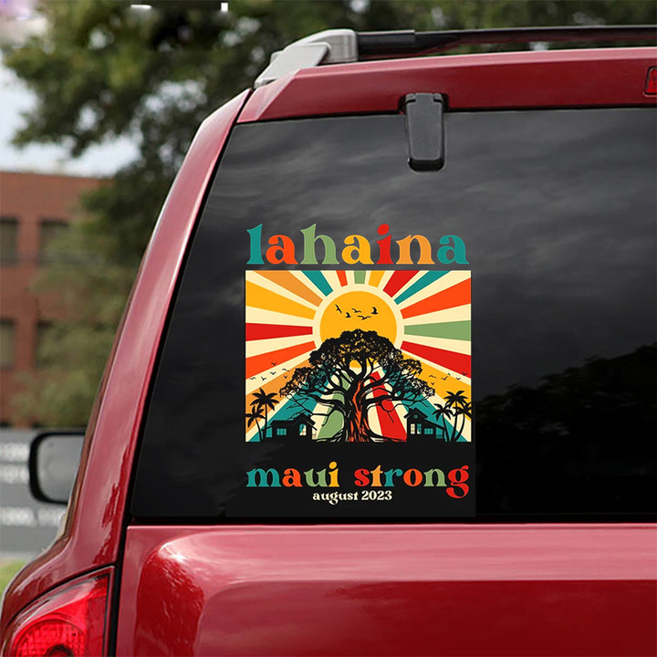 Lahaina Maui Strong Car Sticker Maui Hawaii Wildfire Lahaina Strong Hat Merchandise