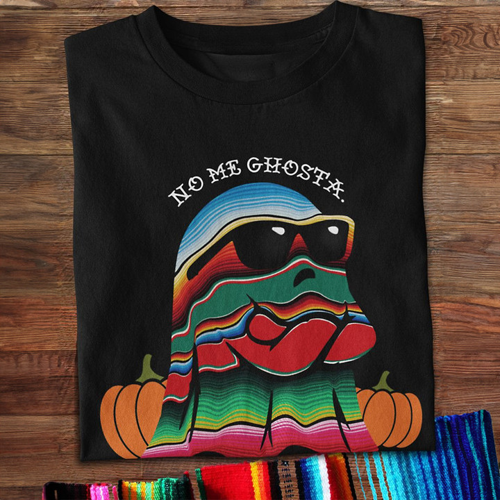 Boo Ghost No Me Ghosta T-Shirt Cute Ghost Mexican Halloween Shirt Gift Ideas