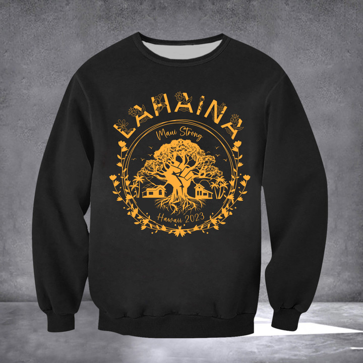 Maui Strong Sweatshirt Maui Hawaii Wildfire Lahaina Strong Clothing Prayers For Hawaii