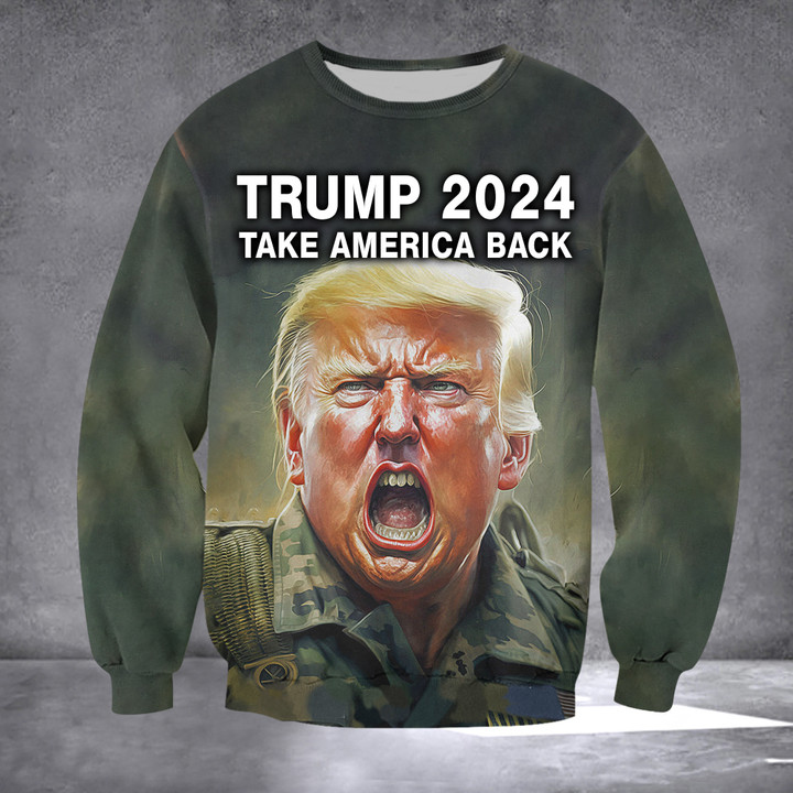 Take America Back Trump 2024 Sweatshirt Support Donald Trump Merch For Republican Supporters