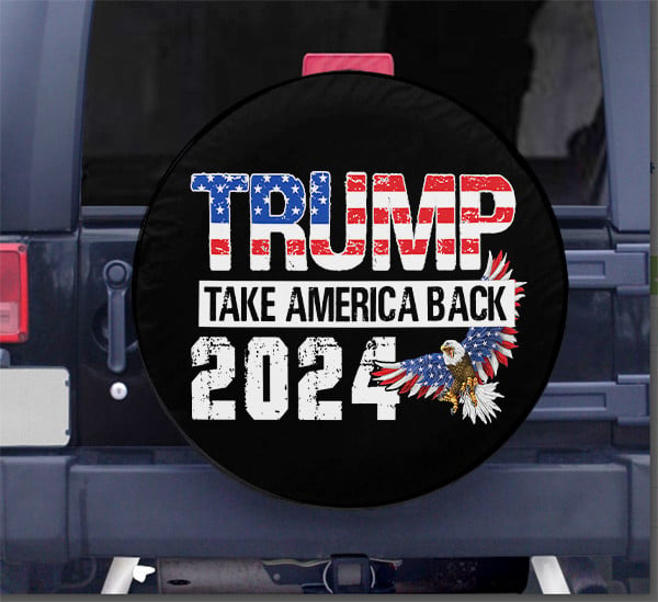 Trump 2024 Take America Back Spare Tire Cover US Eagle Vote Donald Trump Merch