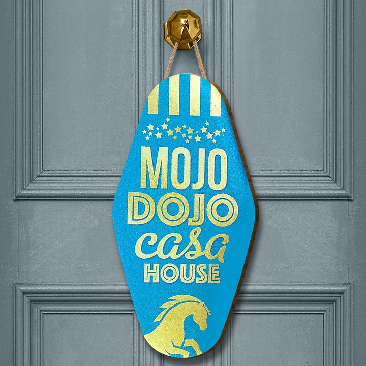 Mojo Dojo Casa House Door Sign Blue Funny Welcome Signs For Front Door Fan Gift