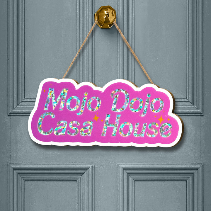 Mojo Dojo Casa House Door Sign Funny Front Door Signs Gift Ideas For Fan