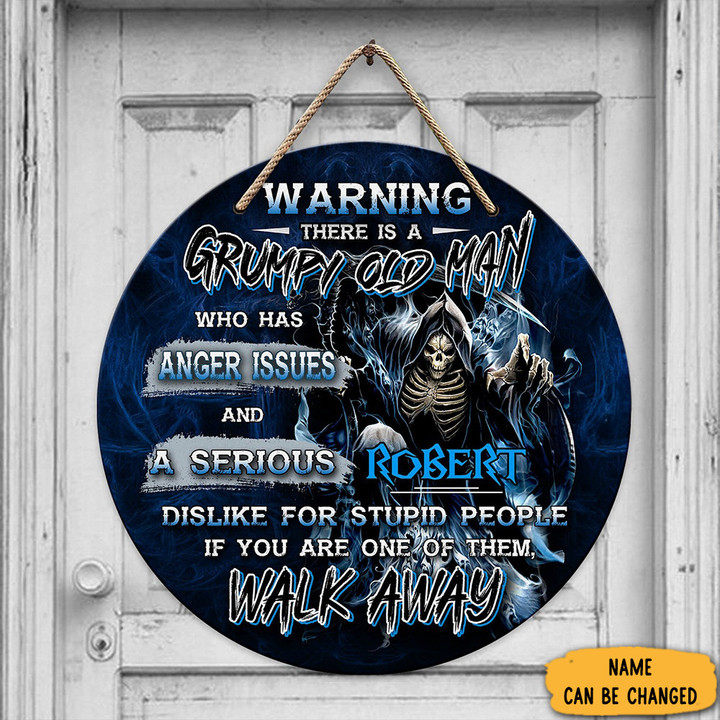 Custom Warning There Is A Grumpy Old Man Wooden Sign Cool Sayings Round Wood Door Hanger