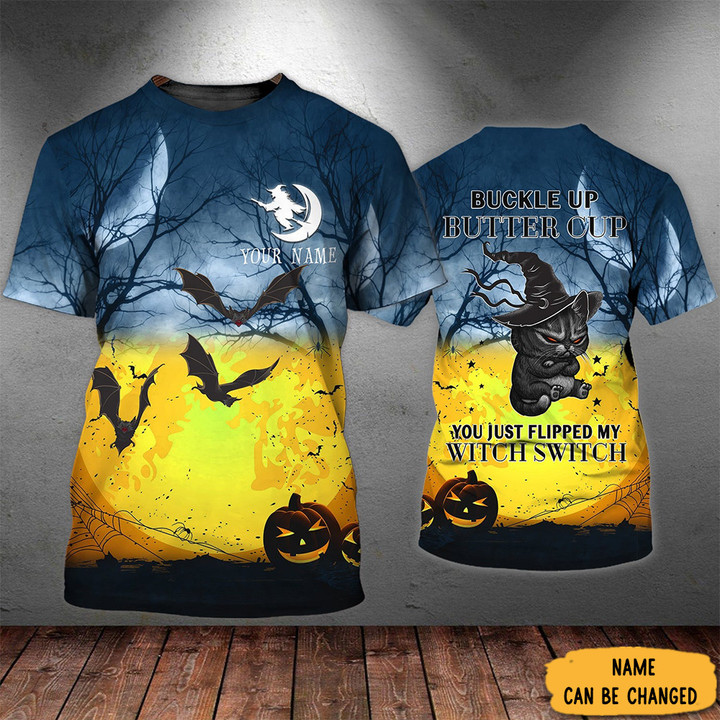 Custom Black Cat Halloween Shirt Buckle Up Buttercup You Just Flipped My Bitch Switch