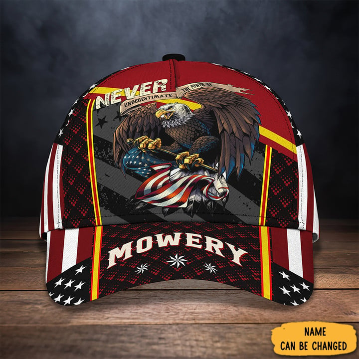 Custom Eagle Never Underestimate The Power Of Mowery Hat Patriotic Baseball Cap