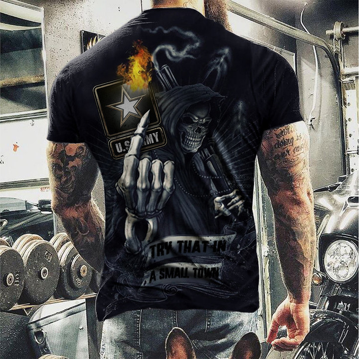 US Army T-Shirt Skull Gun Try That In A Small Town Shirt