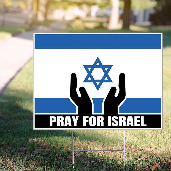 Pray For Israel Yard Sign Peace For Israel Garden Signs Anti Palestine Merchandise
