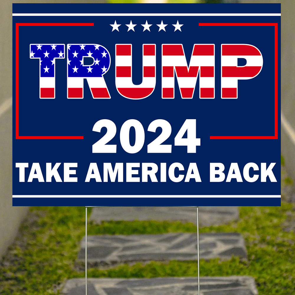Trump 2024 Yard Sign Take America Back Support MAGA Donald Trump Lawn ...