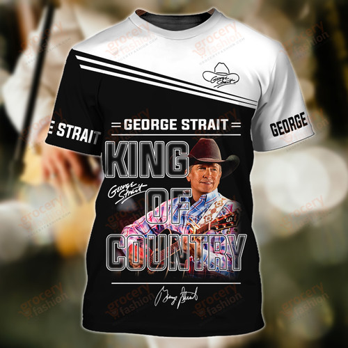 George Strait King of Country Music 3D Shirts