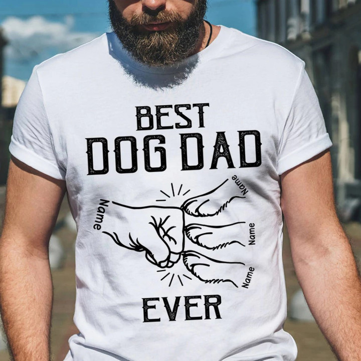 Personalized Dog's Name Shirts, Best Dog Dad Ever With Dog Paw and Human Hand