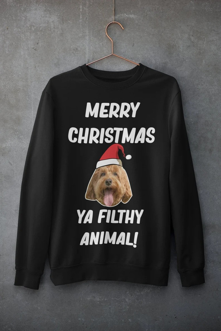 Christmas Custom Pet Dog Cat Ya filthy Sweatshirt