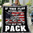 Veteran Blanket, American Flag, If This Flag Offends You I'll Help You Pack Sherpa Blanket - ATMTEE