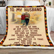 To My Husband The House We Had Of Our Lives Together When We Get To End Sherpa Blanket - ATMTEE