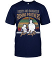 Veteran Shirt, Fishing Shirt, Daddy And Daughter, Fishing Partners For Life, Father's Day Gift For Dad KM1404 - ATMTEE