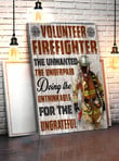 Volunteer Firefighter The Unwanted The Underpaid Matte Canvas - ATMTEE