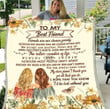 To My Best Friend, Friends Are Our Chosen Family,  Thank You For All That You Do Fleece Blanket - ATMTEE