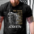 Veterans Shirt - The Devil Saw Me With My Head Down Until I Said Amen T-Shirt - ATMTEE