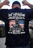 Veterans Shirt - I Am A US Veteran Unisex T-Shirt, Veteran's Day Gifts, Gift For Dad T-Shirt - ATMTEE