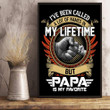 Veteran Poster, I've Been Called A Lot Of Names In My Life Time But Papa Is Favorite Poster - ATMTEE