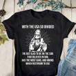 Christian Shirt, With The USA So Divided I'm Just Glad To Be On The Side Jesus T-Shirt KM2204