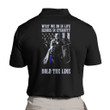 Polo Shirt, What We Do In Life Eghoes In Eternity Hold The Line Polo Shirt